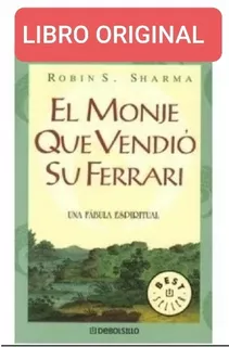 El Monje Que Vendió Su Ferrari ( Libro Nuevo Y Original)