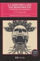 Comprar Historia Del Necronomicòn Y Otros Relatos Prohibidos Lovecra