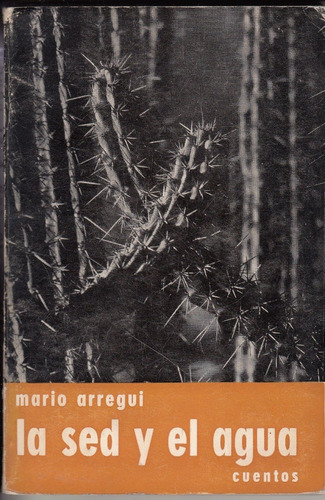 1964 Mario Arregui La Sed Y El Agua 1a Edicion Foto Testoni