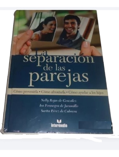 La Separacion De Las Parejas Por Nelly Rojas De Gonzalez