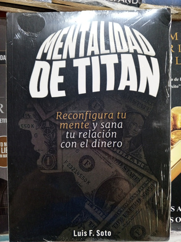 Mentalidad De Titán - Luis F. Soto