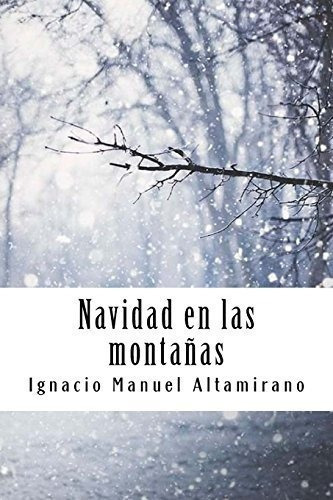 Navidad En Las Montañas - Altamirano, Ignacio...