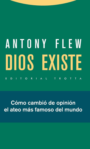 Dios Existe, Antony Flew, Trotta