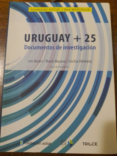 Uruguay + 25 - Documentos De Investigación - Trilce