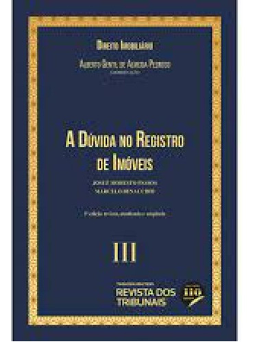 Dúvida no Registro de Imóveis, A : Coleção Direito Imobi, de Alberto Gentil de Almeida Pedroso. Editora REVISTA DOS TRIBUNAIS, capa mole em português