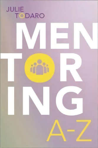 Mentoring A-z, De Julie Todaro. Editorial American Library Association, Tapa Blanda En Inglés