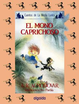 Libro El Mono Caprichoso Algaida  De Rodríguez Almodóvar Ant
