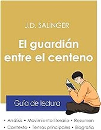 Guía De Lectura El Guardián Entre El Centeno De Salinger (an