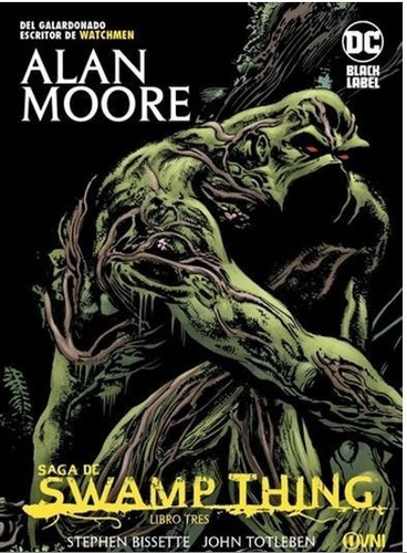 Saga De Swamp Thing - Libro Tres - Alan Moore - Es