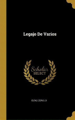 Legajo De Varios, De Elias Zerolo. Editorial Wentworth Press, Tapa Dura En Español