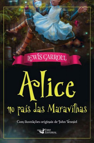 Alice No País Das Maravilhas, De Carroll, Lewis. Editora Faro Editorial, Capa Mole Em Português