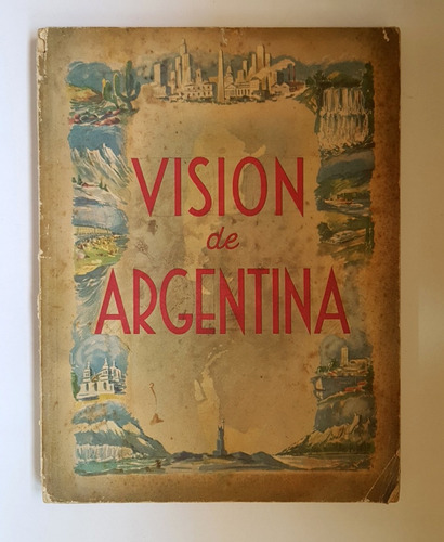 Vision De Argentina, Peronismo, 1950