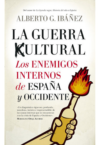 Libro La Guerra Cultural: Los Enemigos Internos De Espaã±...