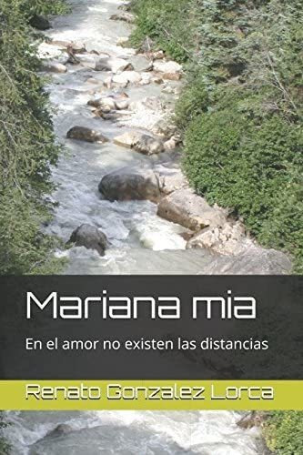 Libro: Mariana Mia: En El Amor No Existen Las Distancias (1)