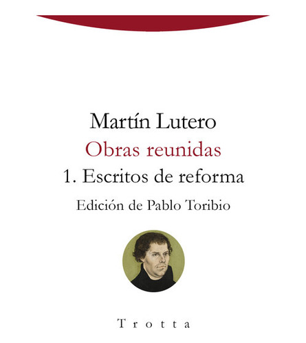 Obras Reunidas 1 Escritos De Reforma - Lutero, Martín;