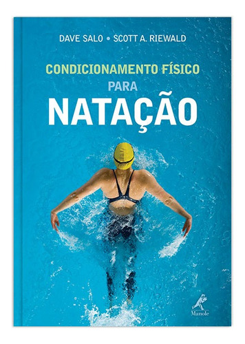 Condicionamento físico para natação, de Salo, Dave. Editora Manole LTDA, capa mole em português, 2011