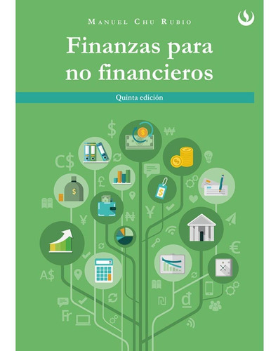 Finanzas Para No Financieros, De Manuel Chu Rubio