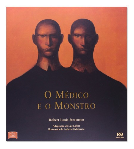 O Médico E O Monstro - Editora Ática