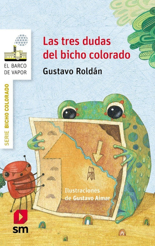 Tres Dudas Del Bicho Colorado, Las - Gustavo Roldán