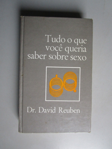 Tudo O Que Você Queria Saber Sobre Sexo - Dr. David Reuben