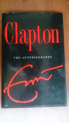 Eric Clapton: The Autobiography 