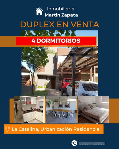 Vendo Hermoso Duplex Bª La Catalina, Urbanización Residencial.