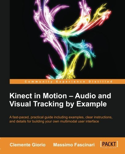 Kinect In Motion - Audio And Visual Tracking By Example (en 