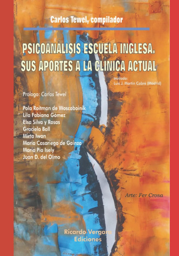 Libro: Psicoanálisis Escuela Inglesa: Sus Aportes A La Clíni