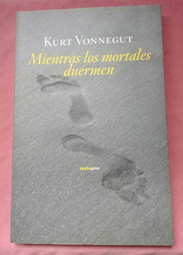 Mientras Los Mortales Duermen, Kurt Vonnegut 