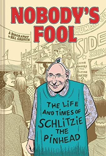 Libro Nobody's Fool: The Life And Times Of Schlitzie The De