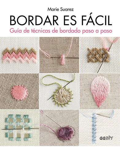 Bordar Es Facil - Suarez, Marie