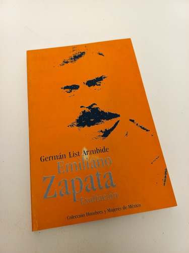 Emiliano Zapata Exaltación - Germán List Arzubide