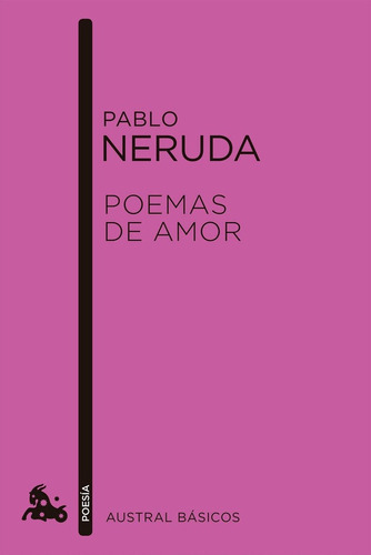 Poemas De Amor, De Pablo Neruda. Editorial Austral, Tapa Blanda En Español