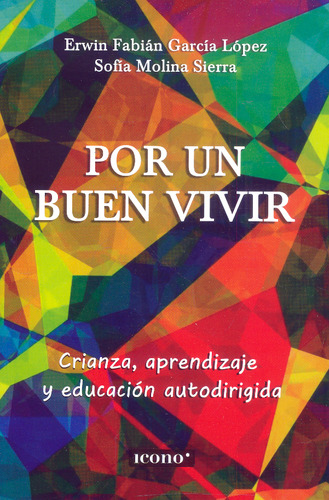 Por Un Buen Vivir ( Libro Nuevo Y Original )