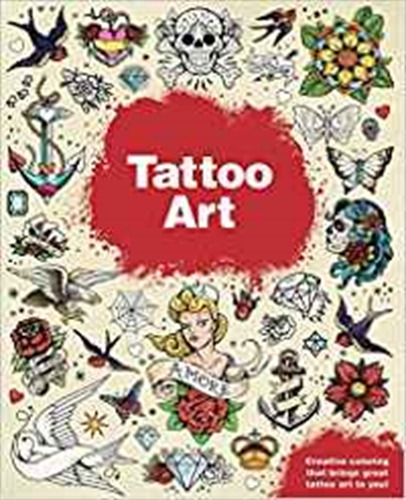 Tattoo Art, De No Aplica. Editorial Little Bee Books, Tapa Blanda En Inglés Internacional, 2016