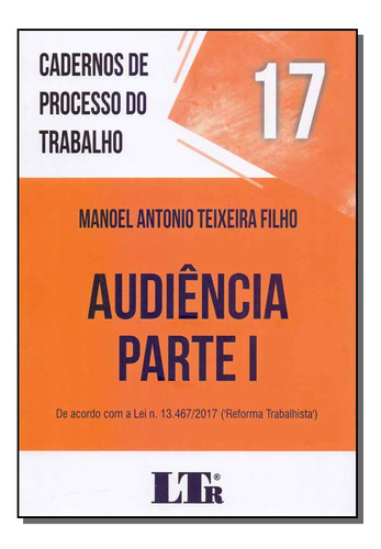 Libro Cadernos De Processo Do Trabalho N 17 01ed 18 De Filho