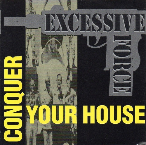 Excessive Force - Conquer Your House - Cd Single 