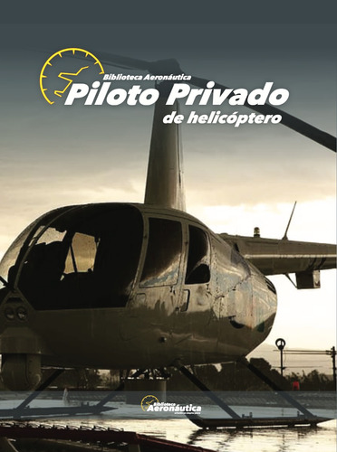 Piloto De Helicópter. Biblioteca Aeronáutica Tienda Oficial!