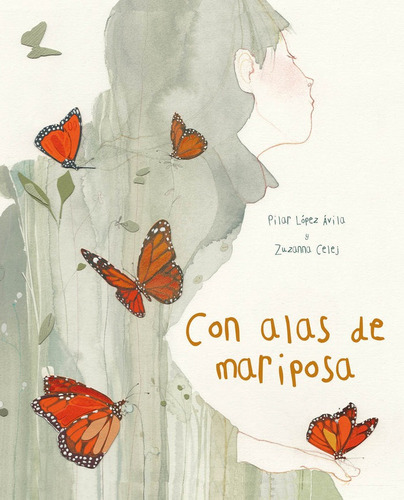 Con Alas De Mariposa, De Lopez Avila, Pilar. Editorial Cuento De Luz, Tapa Dura En Español