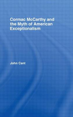 Libro Cormac Mccarthy And The Myth Of American Exceptiona...