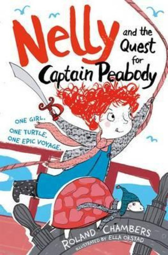 Nelly And The Quest For Captain Peabody / Roland Chambers