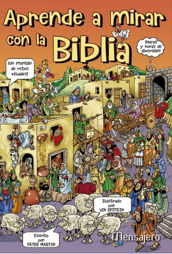 Aprender A Mirar Con La Biblia, De Martin, Peter. Editorial Mensajero., Tapa Dura En Español