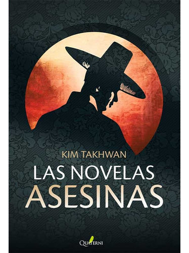 Las Novelas Asesinas - Kim Takhwan