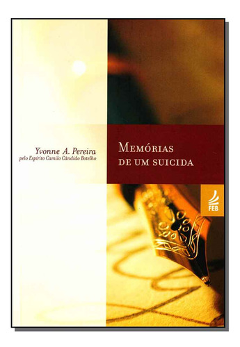 Memórias De Um Suicida - Pereira, Yvonne A.
