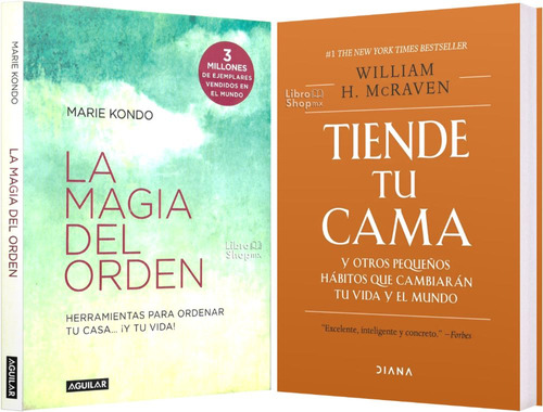 La Magia D Orden ( Marie Kondo) + Tiende Tu Cama ( Mcraven )