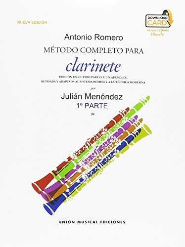 Metodo Completo Para Clarinete De Antonio Romero, de Julián Menéndez. Editorial Hal Leonard Europe Limited, tapa blanda en español, 2016