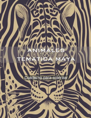 Animales Tematica Maya: Libro De Colorear