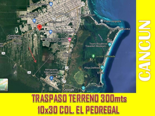 Imagen 1 de 7 de Terreno En Cancun 10x30 El Pedregal Zona Sur Oportunidad Traspaso