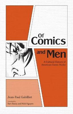 Libro Of Comics And Men : A Cultural History Of American ...