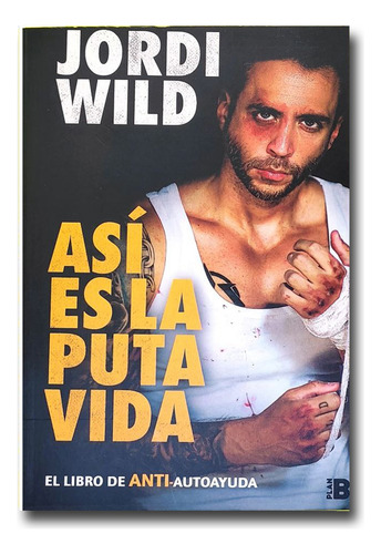 Así Es La Puta Vida Jordi Wiid Libro Físico